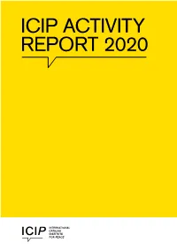 Icip Activity Report 2020 Icip Activity Report 2020 Presentation 4 Icip at a Glance 8 1