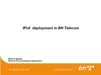 Ipv6 Deployment in BH Telecom