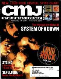 System of a Down Molds Metal Like Silly Putty, Bending and Shaping Its Parame- 12 Slayer's First Amendment Ters to Fit the Band's Twisted Vision