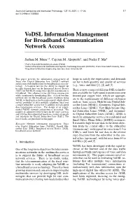 Vodsl Information Management for Broadband Communication Network Access