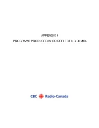 APPENDIX 4 PROGRAMS PRODUCED in OR REFLECTING Olmcs
