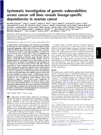 Systematic Investigation of Genetic Vulnerabilities Across Cancer Cell Lines Reveals Lineage-Speciﬁc Dependencies in Ovarian Cancer