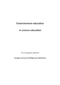 Entertainment-Education in Science Education Available on Mobile Devices Interactive Tasks Allow You to Quickly Verify the Acquired Knowledge