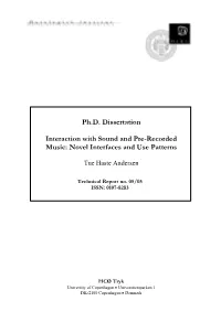 Ph.D. Dissertation Interaction with Sound and Pre-Recorded Music: Novel Interfaces and Use Patterns