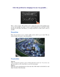 Solve the Problem by Changing It in Any Way Possible…