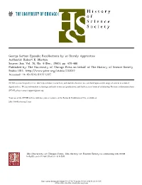 George Sarton: Episodic Recollections by an Unruly Apprentice Author(S): Robert K