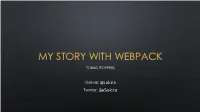 My Story with Webpack