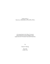 Ordinary Heroes: Depictions of Masculinity in World War II Film a Thesis Submitted to the Miami University Honors Program in Pa