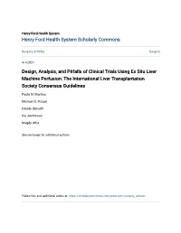 Design, Analysis, and Pitfalls of Clinical Trials Using Ex Situ Liver Machine Perfusion: the International Liver Transplantation Society Consensus Guidelines