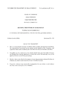 UNCORRECTED TRANSCRIPT of ORAL EVIDENCE to Be Published As HC 413-Iv HOUSE of COMMONS ORAL EVIDENCE TAKEN BEFORE the DEFENCE