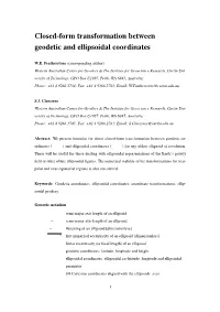Closed-Form Transformation Between Geodetic and Ellipsoidal Coordinates