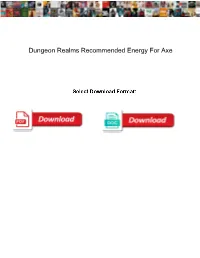Dungeon Realms Recommended Energy for Axe