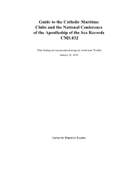 Guide to the Catholic Maritime Clubs and the National Conference of the Apostleship of the Sea Records CMS.032