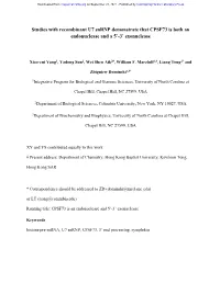 Studies with Recombinant U7 Snrnp Demonstrate That CPSF73 Is Both an Endonuclease and a 5’-3’ Exonuclease