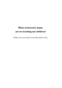 What, in Heaven's Name, Are We Teaching Our Children?