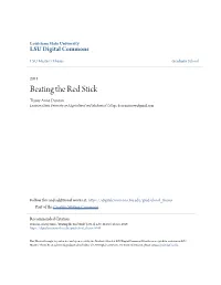 Beating the Red Stick Tracey Anne Duncan Louisiana State University and Agricultural and Mechanical College, Duncan.Tracey@Gmail.Com