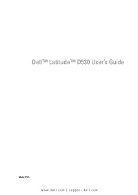 Dell™ Latitude™ D530 User's Guide
