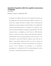 Generative Linguistics Within the Cognitive Neuroscience of Language Alec Marantz