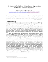 Do Massively Multiplayer Online Games Represent an Evolution in Virtual Community?