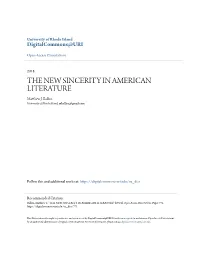 THE NEW SINCERITY in AMERICAN LITERATURE Matthew .J Balliro University of Rhode Island, Mballiro@Gmail.Com