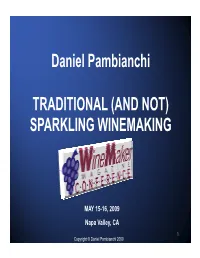 Daniel Pambianchi TRADITIONAL (AND NOT) SPARKLING WINEMAKING SPARKLING WINEMAKING