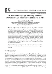 In Between Language Teaching Methods: Do We Need (To Know About)