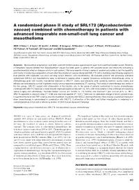 Mycobacterium Vaccae Has Been Given to Patients with Prostate Cancer and Melanoma Indicating a Possible Beneficial Effect on Disease Activity in Such Patients