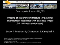 Imaging of Os Peroneum Fracture Or Proximal Displacement Associated