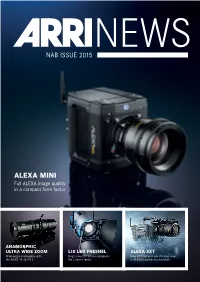 ALEXA MINI Full ALEXA Image Quality in a Compact Form Factor