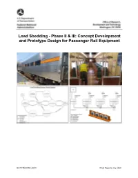 Load Shedding - Phase II & III: Concept Development and Prototype Design for Passenger Rail Equipment