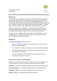 The Royal Parks (TRP) Skating Policy Background the Royal Parks Are