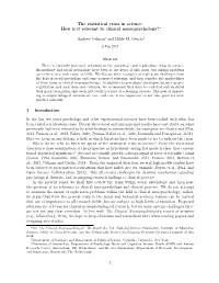 The Statistical Crisis in Science: How Is It Relevant to Clinical Neuropsychology?∗ 1. Introduction