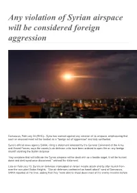 Any Violation of Syrian Airspace Will Be Considered Foreign Aggression
