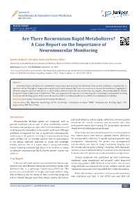 Are There Rocuronium Rapid Metabolizers? a Case Report on the Importance of Neuromuscular Monitoring