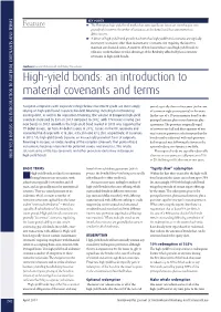 High-Yield Bonds to Refinance Credit Facilities to Take Advantage of the Flexibility Afforded by Less Restrictive Covenants in High-Yield Bonds