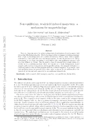 Non-Equilibrium, Weak-Field Induced Magnetism: a Mechanism For