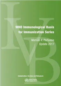 The Immunological Basis for Immunization Series: Module 4: Pertussis (Immunological Basis for Immunization Series ; Module 4)