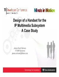 Design of a Handset for the IP Multimedia Subsystem a Case Study