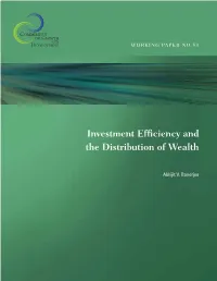 Investment Efficiency and the Distribution of Wealth Iii Acknowledgments