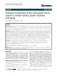 Potential Involvement of the Extracranial Venous System in Central Nervous System Disorders and Aging Robert Zivadinov1,2* and Chih-Ping Chung3,4