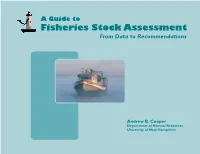 A Guide to Fisheries Stock Assessment from Data to Recommendations