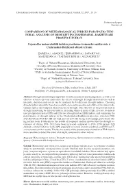 Comparison of Meteorological Indices for Spatio-Tem- Poral Analysis of Drought in Chahrmahal-Bakhtiyari Province in Iran