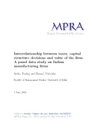 Interrelationship Between Taxes, Capital Structure Decisions and Value of the ﬁrm: a Panel Data Study on Indian Manufacturing ﬁrms
