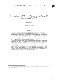 Proving That Prbpp = Prp Is As Hard As “Almost” Proving That P = NP