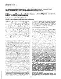 Diffusion and Formation of Microtubule Asters: Physical Processes Versus Biochemical Regulation M