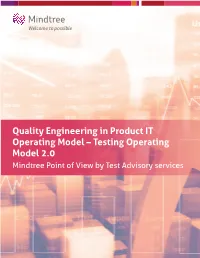 Quality Engineering in Product IT Operating Model – Testing Operating Model 2.0 Mindtree Point of View by Test Advisory Services Product IT Operating Model