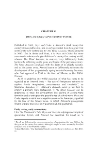 CHAPTER XI Published in 2003, Oryx and Crake Is Atwood's Third Twenty