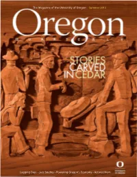 The Magazine of the University of Oregon Summer 2013 Logging