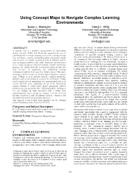 Using Concept Maps to Navigate Complex Learning Environments Susan L