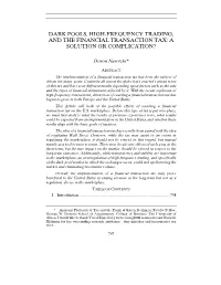 Dark Pools, High-Frequency Trading, and the Financial Transaction Tax: a Solution Or Complication?